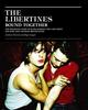 "The Libertines: Bound Together" Anthony Thornton