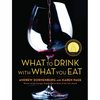 What to Drink with What You Eat