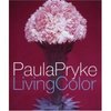 Living Color, von Paula Pryke (Autor)