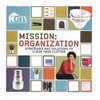 Mission: Organization