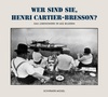 Альбом "Wer sind sie, Henri Cartier-Bresson?"