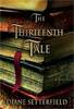 The Thirteen Tale, by Diane Setterfield