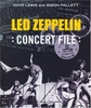 Dave Lewis. Led Zeppelin: Concert File