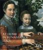 At Home In Renaissance Italy, Marta Ajmar And Flora Dennis