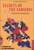 Secrets of the Samurai: The Martial Arts of Feudal Japan