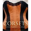 Corsets: Historical Patterns & Techniques (Paperback)
