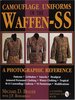 Camouflage Uniforms of the Waffen-Ss : A Photographic Reference. (Schiffer Military/Aviation History