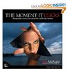 Book The Moment It Clicks: Photography secrets from one of the world's top shooters (Voices That Matter) (Paperback)