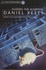 Daniel Keyes "Flowers for Algernon"