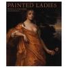Painted Ladies: Women at the Court of Charles II
