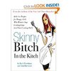 Skinny Bitch in the Kitch