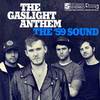 Gaslight Anthem  "The '59 Sound"