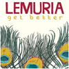 LEMURIA "Get Better" LP