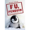 F U, Penguin: Telling Cute Animals What's What