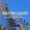 Antoni Gaudi. Opera Completa