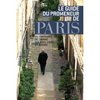 Le guide du promeneur de Paris : 20 itin&#233;raires de charme par rues, cours et jardins