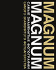 книга Magnum Magnum: Самые знаменитые фотографии самого знаменитого фотоагентства
