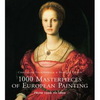 Книга "1000 Masterpieces of European Painting from 1300 to 1850"