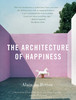 "The Architecture of Happiness" by Alain de Botton