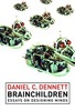 Daniel C. Dennett, Brainchildren: Essays on Designing Minds (Representation and Mind)