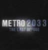 Metro 2033: The Last Refuge