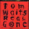 Real Gone Tom Waits( в картонной обложке)