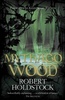 "Mythago Wood" Holdstock