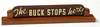 "The Buck Stops Here" Sign