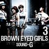 Brown Eyed Girls Vol. 3 - Sound G