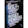 The Road to Reality: A Complete Guide to the Laws of the Universe