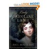 Paul Douglass "Lady Caroline Lamb: A biography"