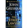 John Grisham. The Street Lawyer