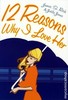 12 Reasons Why I Love Her [TPB]