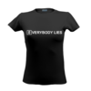 Женская футболка "Everybody lies"