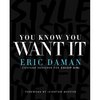 Книга You Know You Want It: Style-Inspiration-Confidence