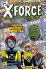 X-Force: Famous, Mutant and Mortal [HC]