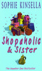 Sophie Kinsella Shopaholic & Sister