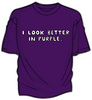 I Look Better In Purple [T-Shirt]