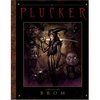 The Plucker: An Illustrated Novel (Hardcover)