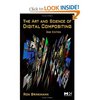 The Art and Science of Digital Compositing, Second Edition: Techniques for Visual Effects, Animation and Motion Graphics (The Mo