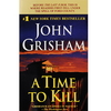 John Grisham. A time to kill.