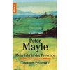 Mein Jahr in der Provence / von Peter Mayle