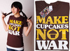 Make Cupcakes Not War T-Shirt
