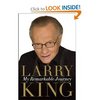 Larry King. My Remarkable Journey