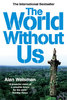 Alan Weisman "The World Without us"