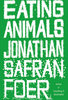 Джонатан Сафран Фоер "Поедание животных"