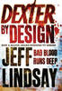 Dexter by Design by Jeff Lindsay