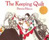 Patricia Polacco "The Keeping Quilt"