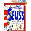 Your Favorite Seuss: A Baker's Dozen by the One and Only Dr. Seuss