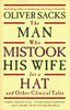 Оливер Сакс   "Человек, который принял жену за шляпу "